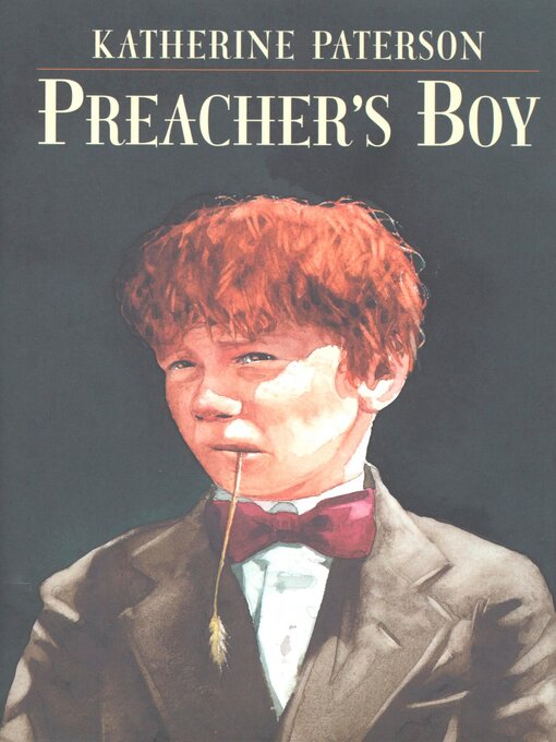 Title details for Preacher's Boy by Katherine Paterson - Available